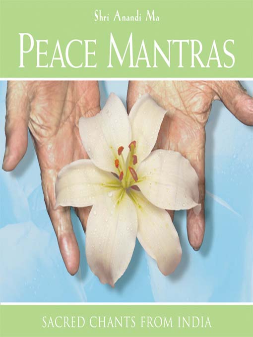 Title details for Peace Mantras by Shri Anandi Ma - Available